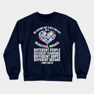 Pro Immigration Melting Pot Quote Crewneck Sweatshirt